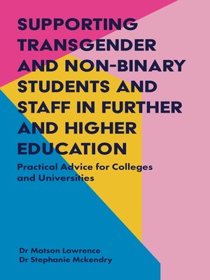 cover image of Supporting Transgender and Non-Binary Students and Staff in Further and Higher Education